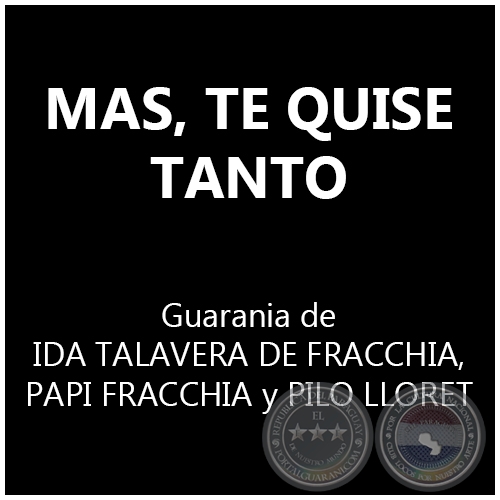 MAS, TE QUISE TANTO - Guarania de PILO LLORET